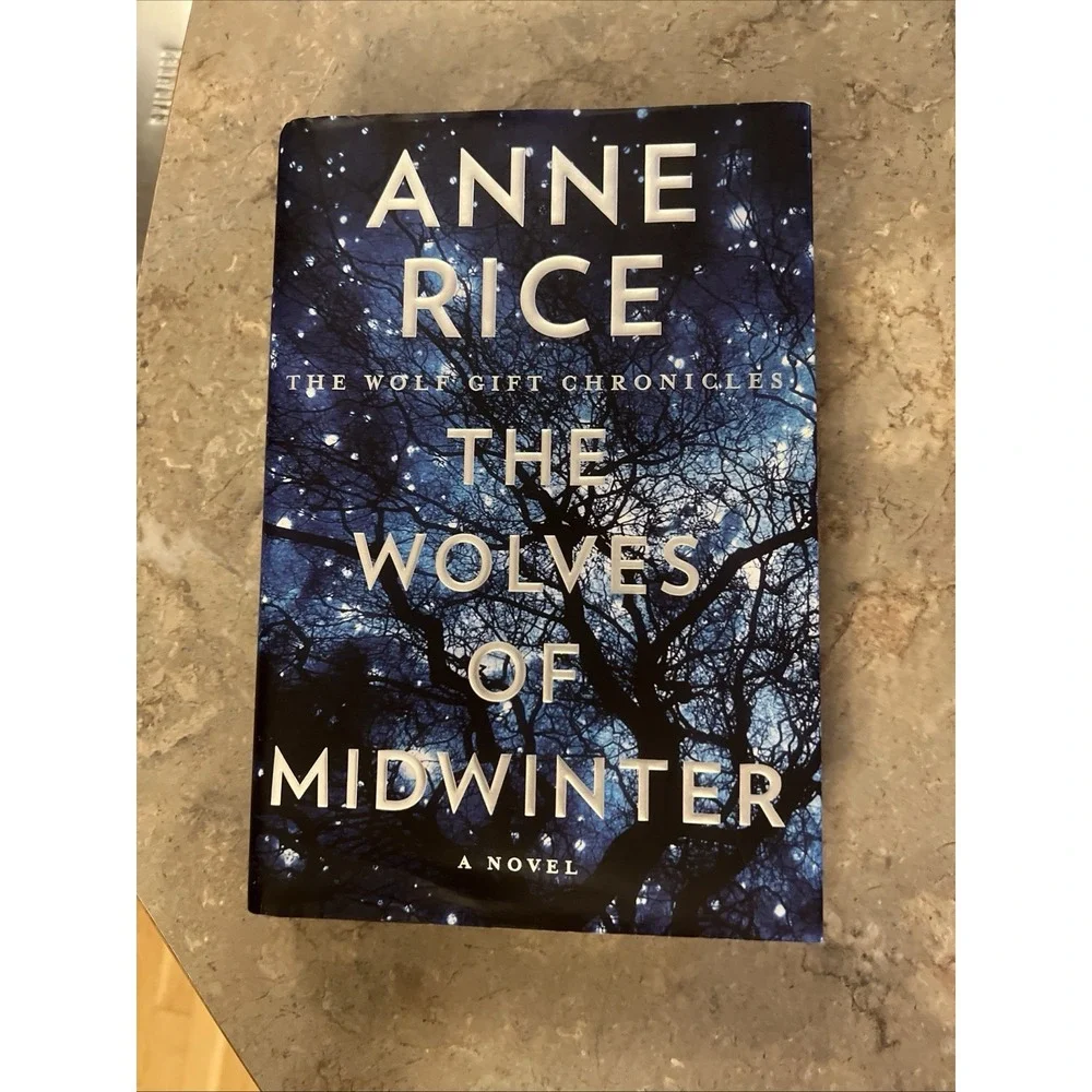 2013 The Wolves of Midwinter by Anne Rice Hardcover